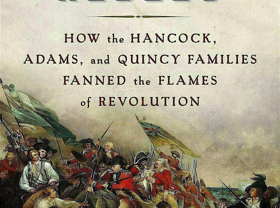 American-Rebels-How-the-Hancock-Adams-Quincy-Families-Fanned-the-Flames-of-Revolution